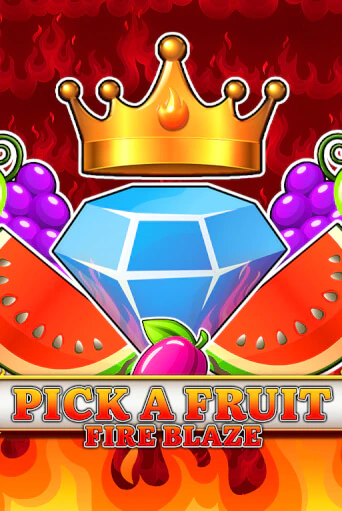 Pick a Fruit - Fire Blaze играть демо | Слотозал без регистрации