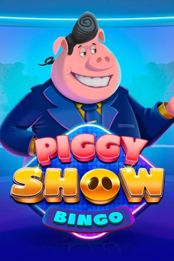 Piggy Show Bingo играть демо | Слотозал без регистрации