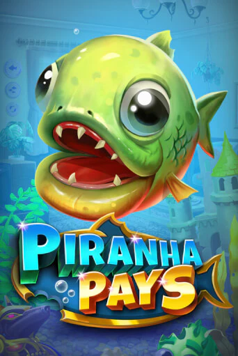 Piranha Pays играть демо | Слотозал без регистрации