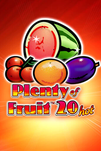 Plenty of Fruit 20 Hot играть демо | Слотозал без регистрации