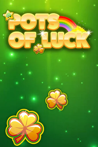 Pots of Luck играть демо | Слотозал без регистрации