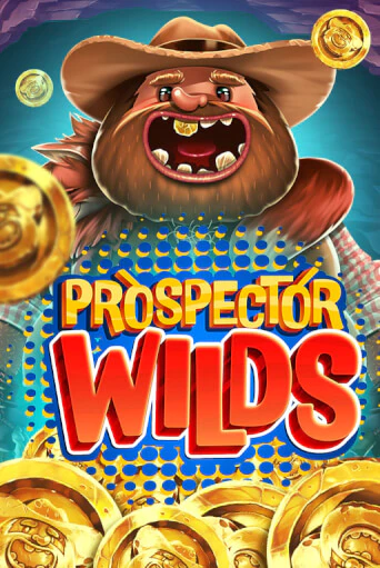 Prospector Wilds играть демо | Слотозал без регистрации