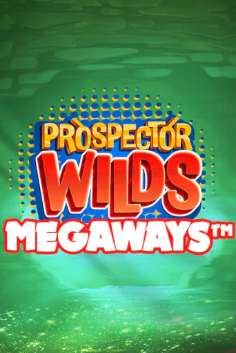 Prospector Wilds Megaways играть демо | Слотозал без регистрации