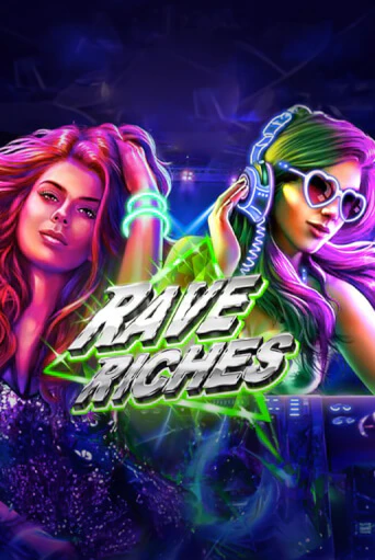 Rave Riches играть демо | Слотозал без регистрации