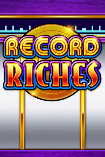 Record Riches играть демо | Слотозал без регистрации