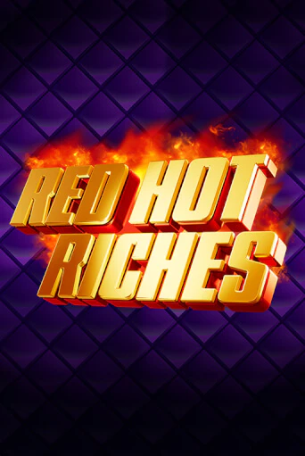 Red Hot Riches играть демо | Слотозал без регистрации