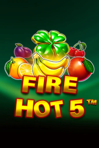 Fire Hot 5 играть демо | Слотозал без регистрации