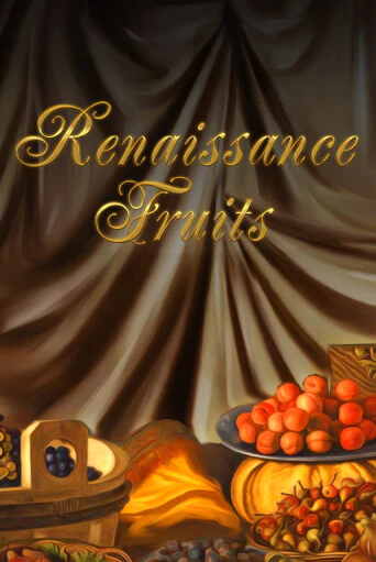 Renaissance Fruits играть демо | Слотозал без регистрации