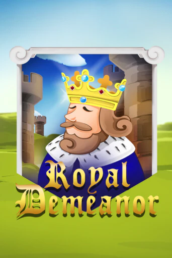 Royal Demeanor играть демо | Слотозал без регистрации