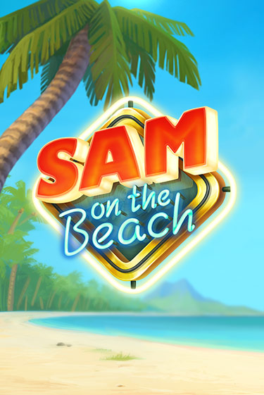 Sam on the Beach играть демо | Слотозал без регистрации