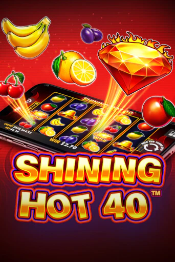 Shining Hot 40 играть демо | Слотозал без регистрации