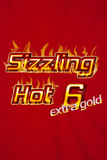 Sizzling Hot 6 Extra Gold играть демо | Слотозал без регистрации