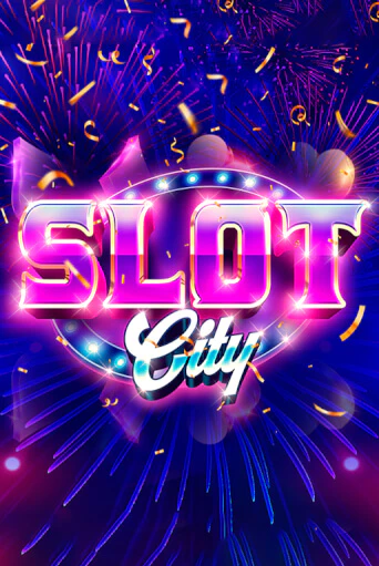 Slot City играть демо | Слотозал без регистрации