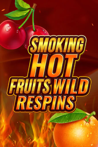 Smoking Hot Fruit Wild Respin играть демо | Слотозал без регистрации