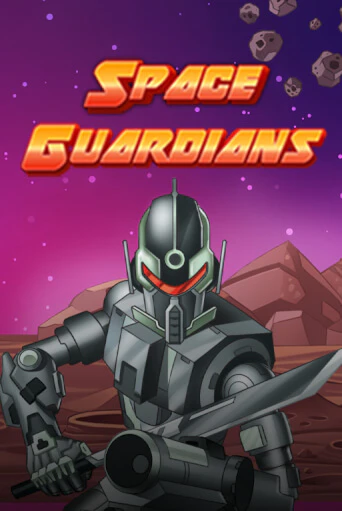 Space Guardians играть демо | Слотозал без регистрации