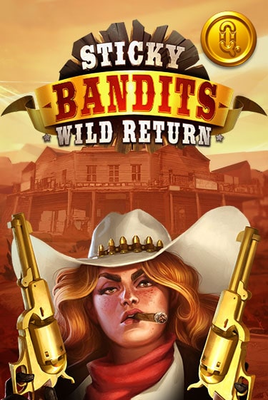 Sticky Bandits: Wild Returns играть демо | Слотозал без регистрации