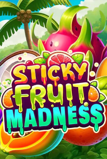 Sticky Fruit Madness играть демо | Слотозал без регистрации