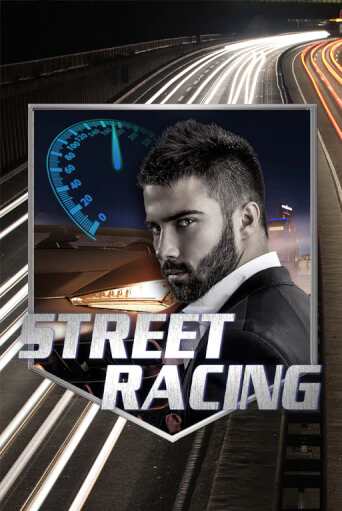 Street Racing играть демо | Слотозал без регистрации