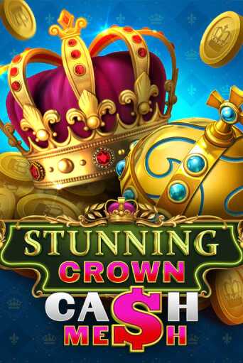 Stunning Crown Cash Mesh играть демо | Слотозал без регистрации