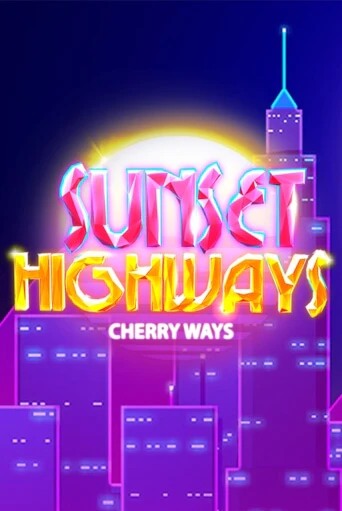 Sunset HighWays играть демо | Слотозал без регистрации