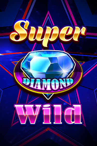 Super Diamond Wild играть демо | Слотозал без регистрации