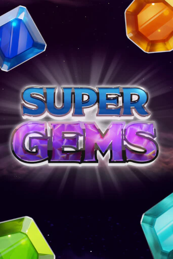 Super Gems играть демо | Слотозал без регистрации