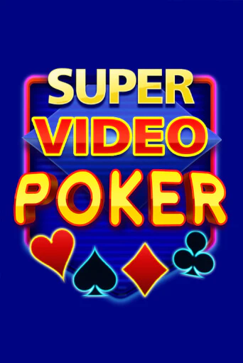 Super Video Poker играть демо | Слотозал без регистрации