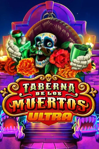 Taberna De Los Muertos Ultra играть демо | Слотозал без регистрации