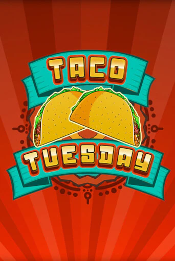 Taco Tuesday играть демо | Слотозал без регистрации