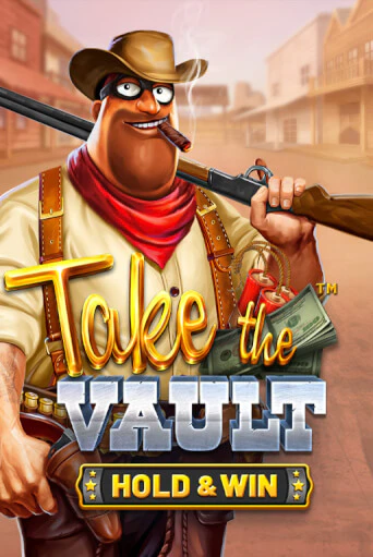 Take the Vault - Hold & Win играть демо | Слотозал без регистрации