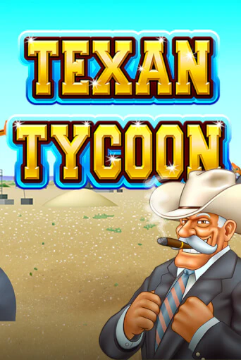 Texan Tycoon играть демо | Слотозал без регистрации