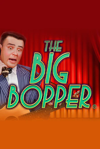 The Big Bopper® играть демо | Слотозал без регистрации