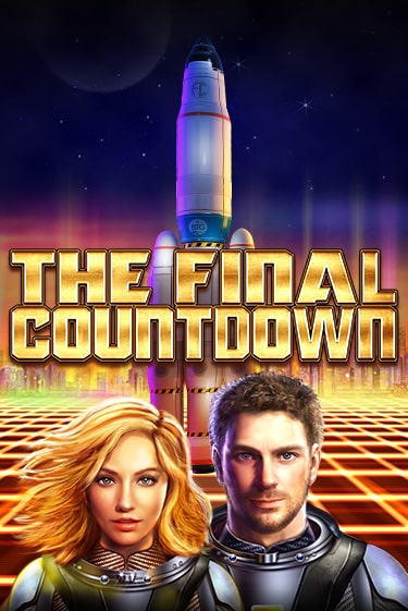 The Final Countdown играть демо | Слотозал без регистрации