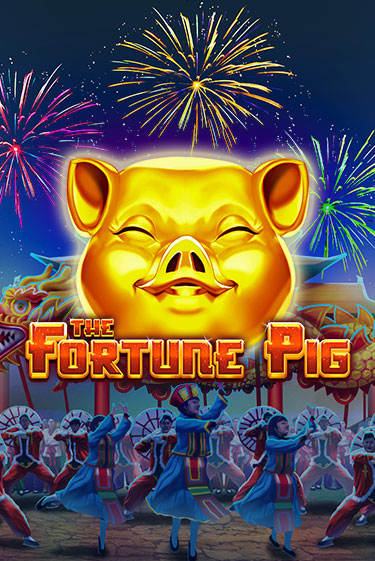 The Fortune Pig играть демо | Слотозал без регистрации