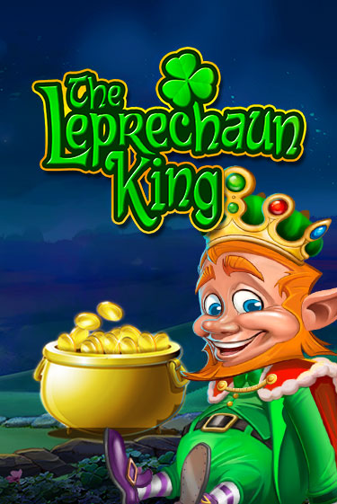 The Leprechaun King играть демо | Слотозал без регистрации