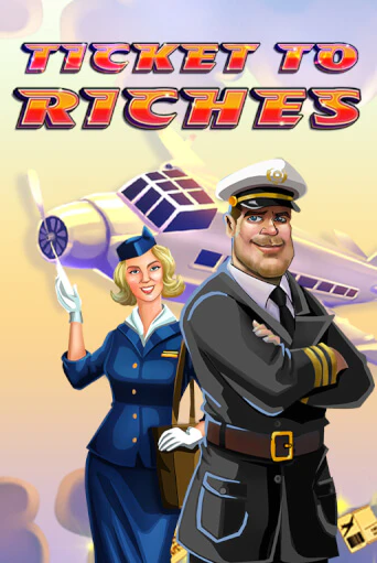 Ticket to Riches играть демо | Слотозал без регистрации