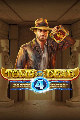 Tomb of Dead: Power 4 slots играть демо | Слотозал без регистрации