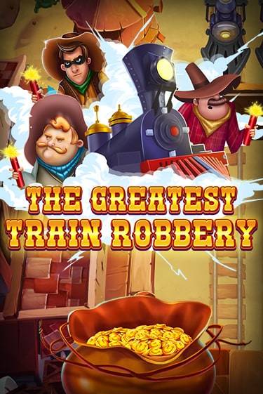 The Greatest Train Robbery играть демо | Слотозал без регистрации