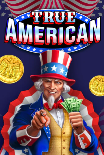 True American играть демо | Слотозал без регистрации