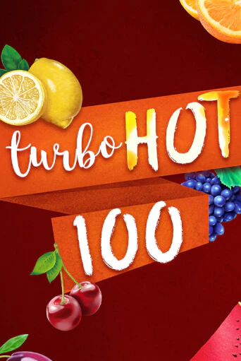 Turbo Hot 100 играть демо | Слотозал без регистрации