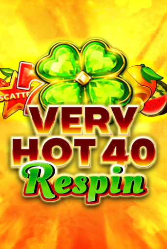 Very Hot 40 Respin играть демо | Слотозал без регистрации