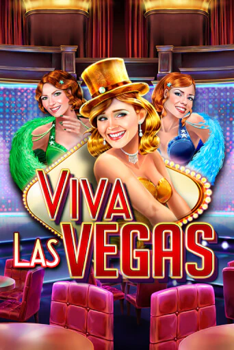 Viva Las Vegas играть демо | Слотозал без регистрации