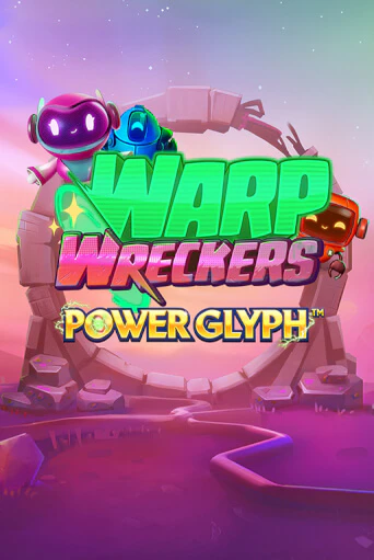 Warp Wreckers Power Glyph играть демо | Слотозал без регистрации