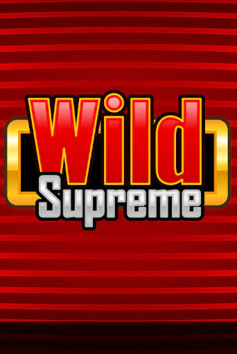 Wild Supreme играть демо | Слотозал без регистрации