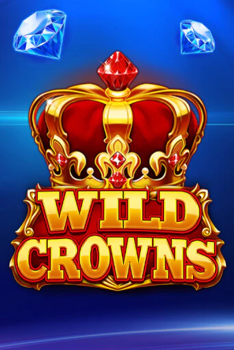 Wild Crowns играть демо | Слотозал без регистрации