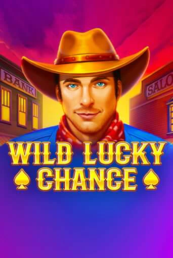 Wild Lucky Chance играть демо | Слотозал без регистрации