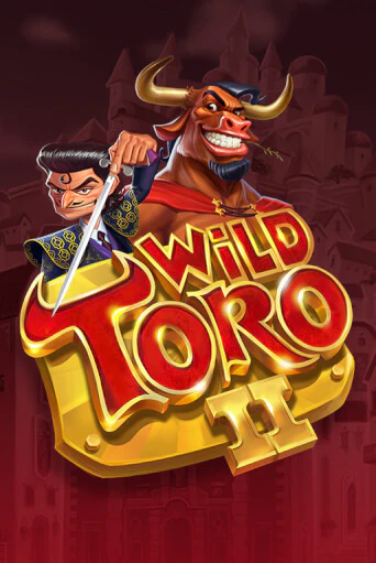 Wild Toro II играть демо | Слотозал без регистрации