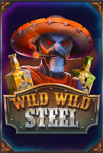 Wild Wild Steel играть демо | Слотозал без регистрации