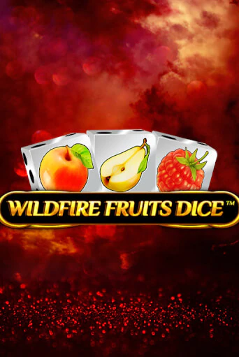 Wildfire Fruits Dice играть демо | Слотозал без регистрации