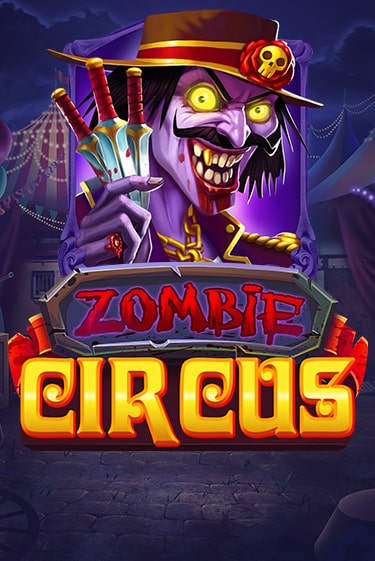 Zombie Circus играть демо | Слотозал без регистрации